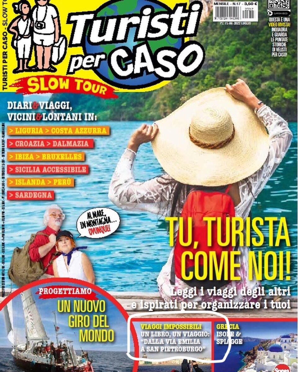 Tiziano Bisi, intervistato su "Turisti per Caso" di Syusy Blady. "Dalla via Emilia a San Pietroburgo" di Tiziano Bisi è sulla rivista "Turisti per caso"